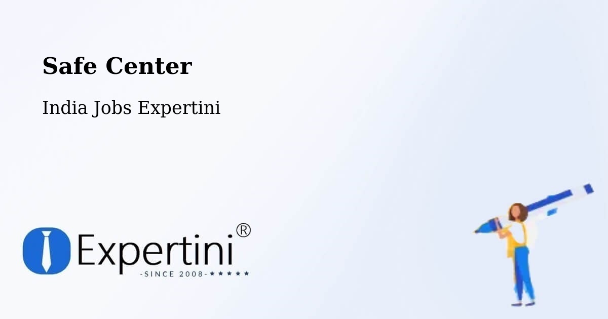 Safety Center – Kolkata - India Jobs Expertini